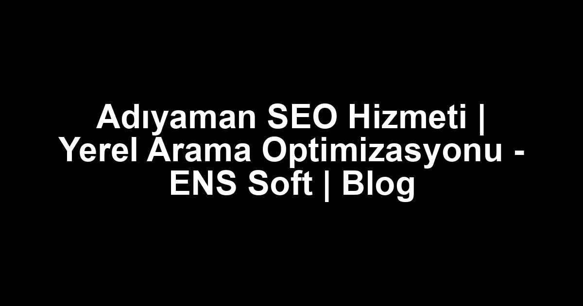 Adıyaman seo