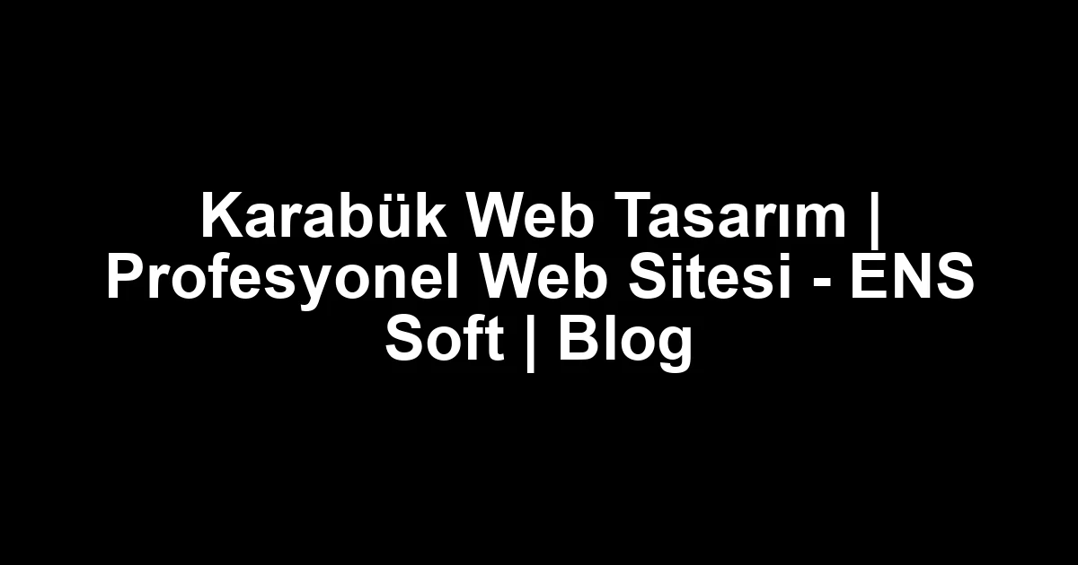 Karabük web tasarım