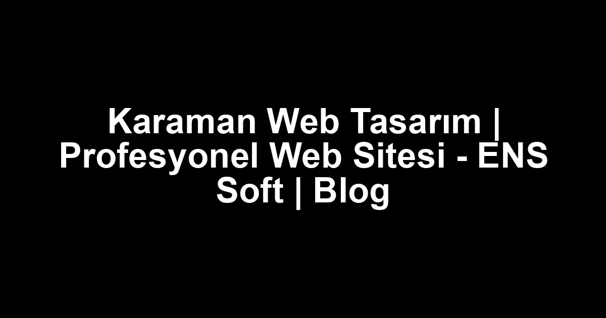 Karaman web tasarım