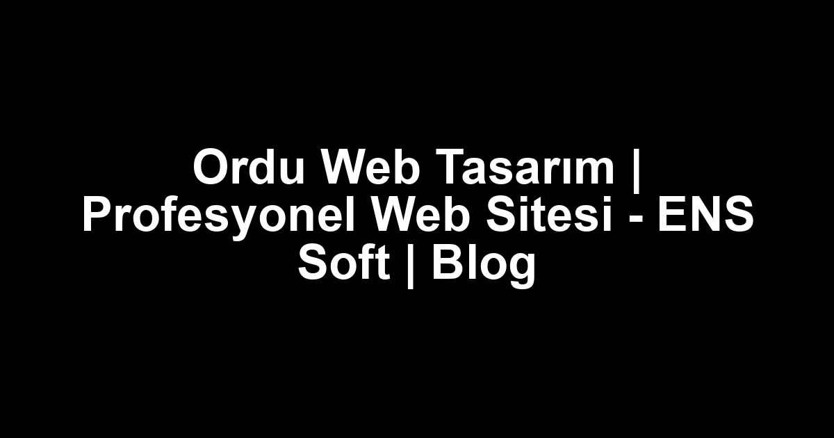 Ordu web tasarım