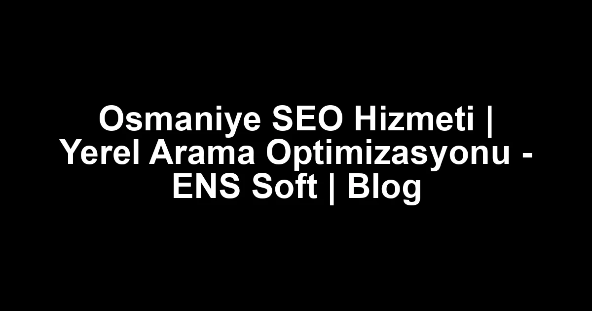 Osmaniye seo