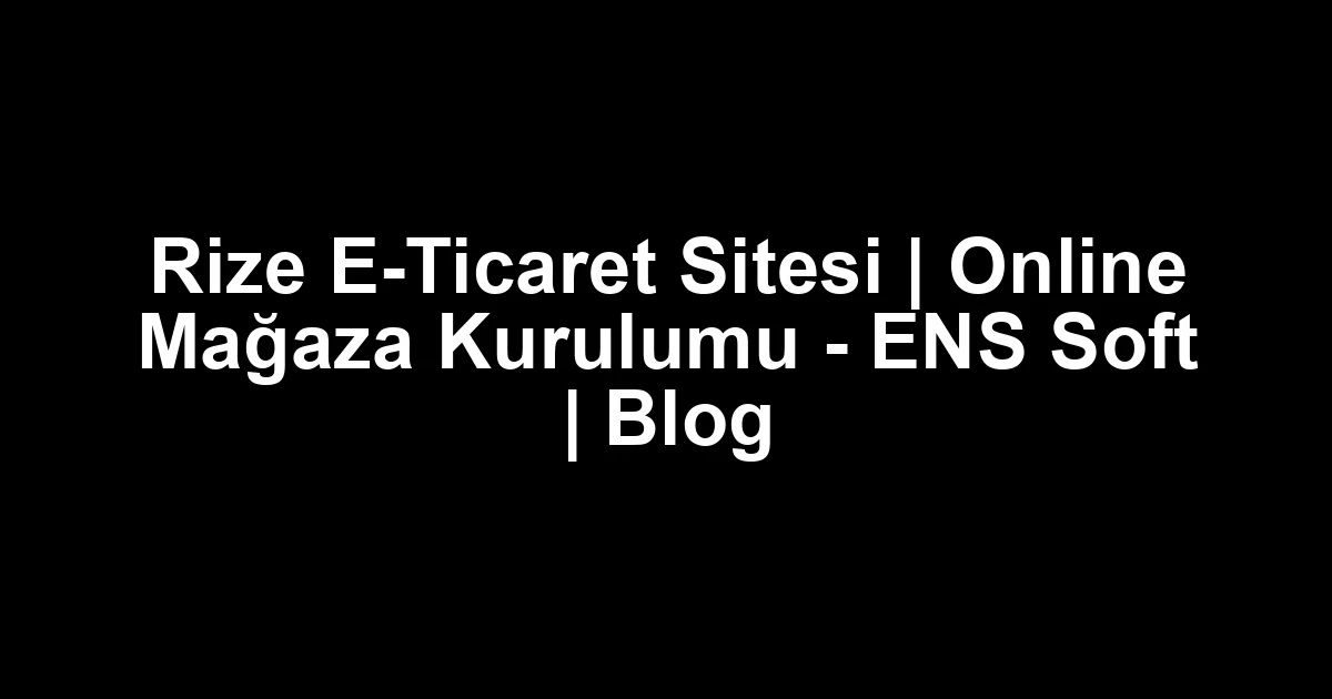 Rize e-ticaret