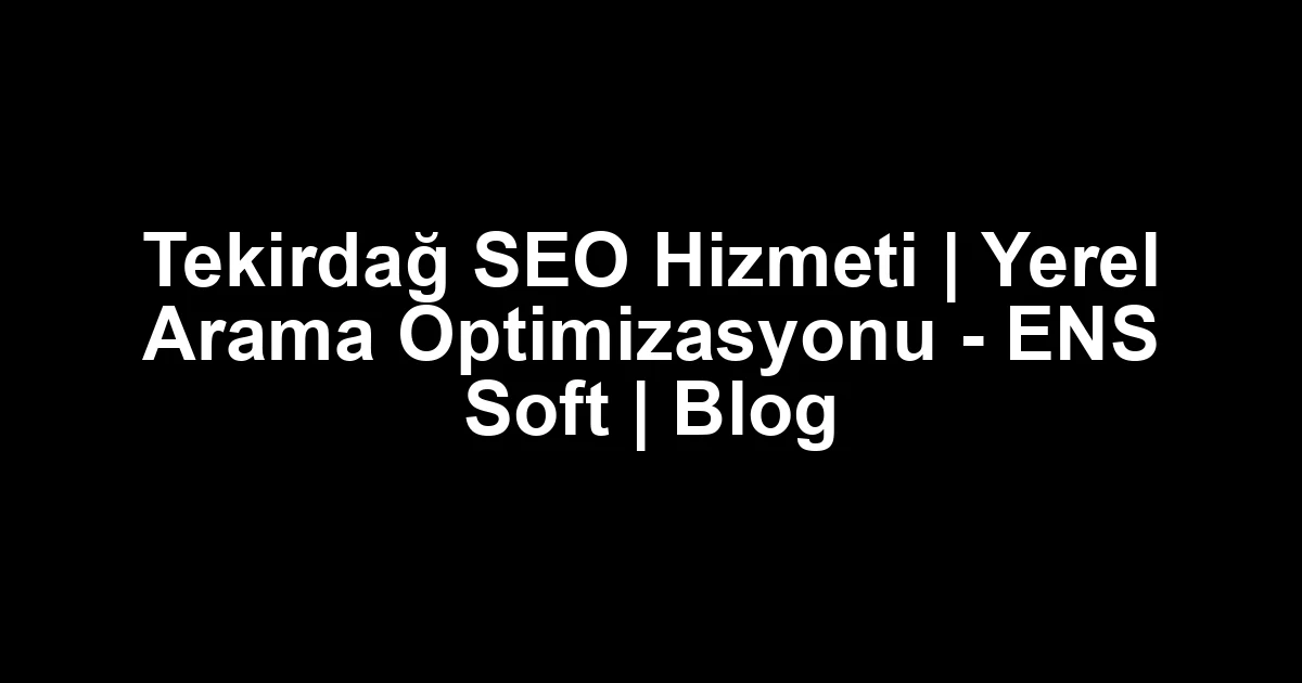 Tekirdağ seo