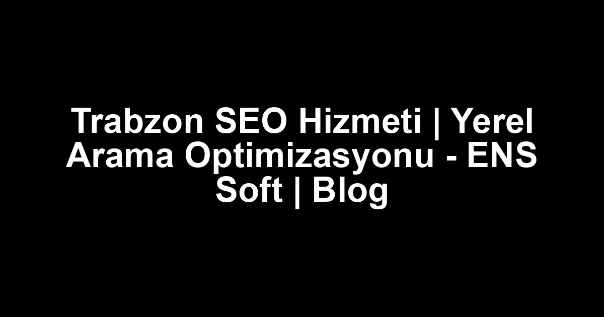 Trabzon seo